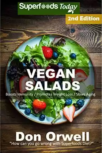 Capa do livro: Vegan Salads: Over 55 Vegan Quick and Easy Gluten Free Low Cholesterol Whole Foods Recipes full of Antioxidants and Phytochemicals (English Edition) - Ler Online pdf