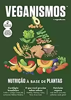Capa do livro: Veganismos Ed. 14 - Nutrição à base de plantas (Vegpedia) - Ler Online pdf