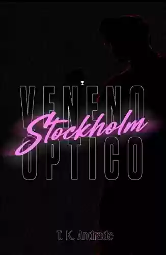 Livro PDF: Veneno Óptico (STOCKHOLM Livro 1)