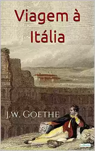 Livro PDF: Viagem à Itália - Goethe