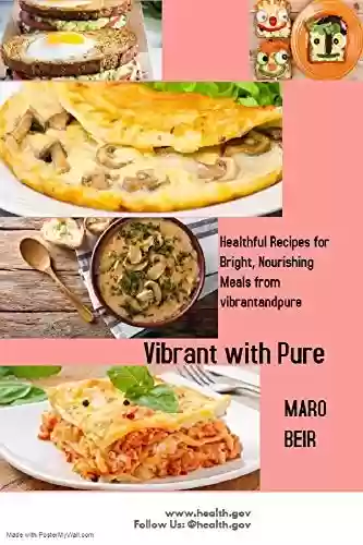 Livro PDF: Vibrant with Pure: Healthful Recipes for Bright, Nourishing Meals from vibrantandpure (English Edition)