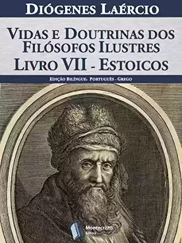 Livro PDF: Vidas e doutrinas dos filósofos ilustres – Livro VII – Estoicos
