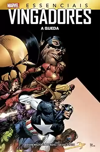 Livro PDF Vingadores: A Queda: Marvel Essenciais