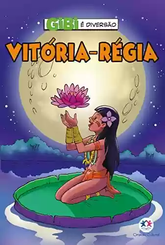 Livro PDF Vitória-régia (Gibi é diversão)