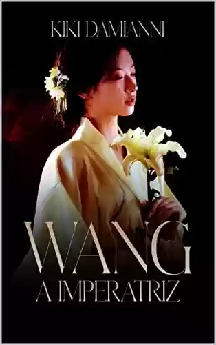 Capa do livro: WANG: A Imperatriz - Ler Online pdf