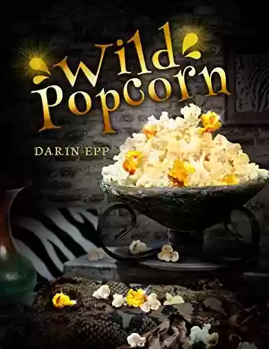 Capa do livro: Wild Popcorn (English Edition) - Ler Online pdf