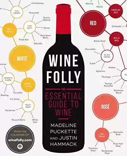 Livro PDF: Wine Folly: The Essential Guide to Wine (English Edition)