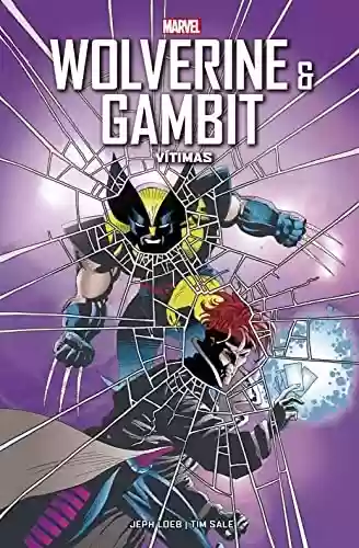 Livro PDF: Wolverine e Gambit: Vítimas: Marvel Vintage