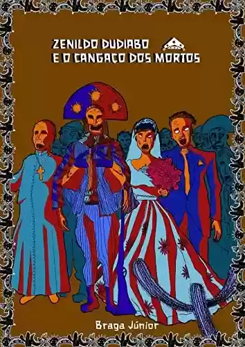 Livro PDF: Zenildo Dudiabo e o Cangaço dos Mortos
