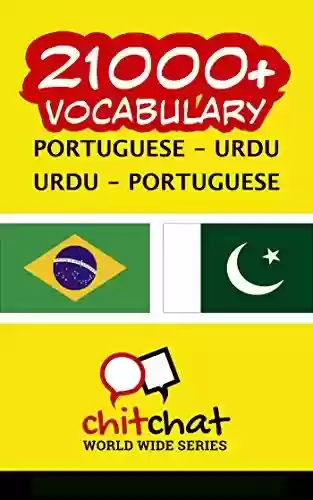 Capa do livro: 21000+ Portuguese – Urdu Urdu – Portuguese Vocabulary - Ler Online pdf