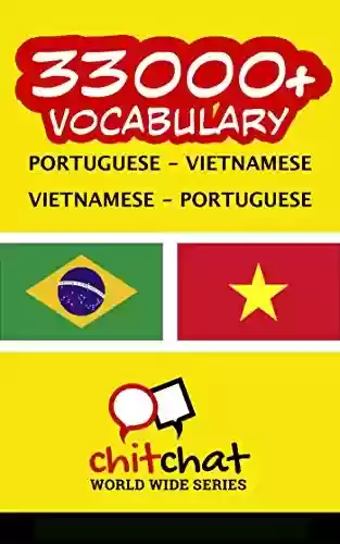 Capa do livro: 33000+ Portuguese – Vietnamese Vietnamese – Portuguese Vocabulary - Ler Online pdf