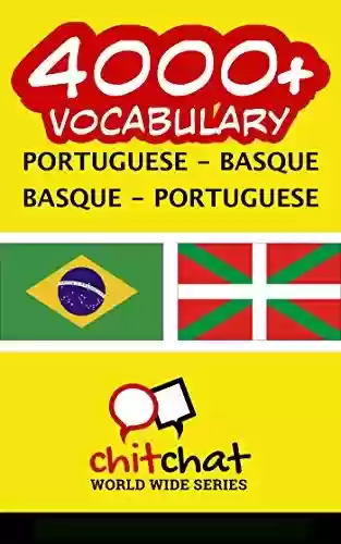 Capa do livro: 4000+ Portuguese – Basque Basque – Portuguese Vocabulary - Ler Online pdf