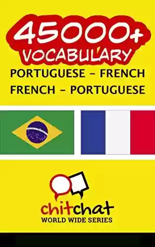 Livro PDF: 45000+ Portuguese – French French – Portuguese Vocabulary