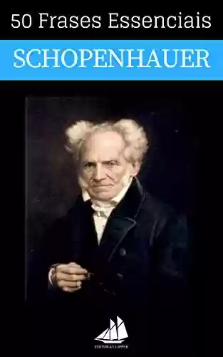 Livro PDF: 50 Frases Essenciais de Arthur Schopenhauer