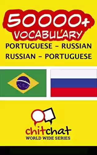 Capa do livro: 50000+ Portuguese – Russian Russian – Portuguese Vocabulary - Ler Online pdf