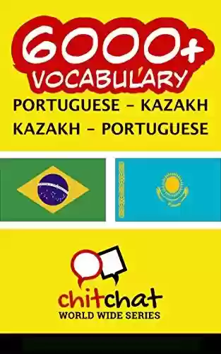 Livro PDF: 6000+ Portuguese – Kazakh Kazakh – Portuguese Vocabulary