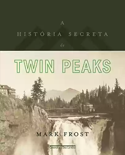 Livro PDF: A história secreta de Twin Peaks
