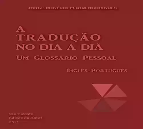 Livro PDF: A tradução no dia a dia: um glossário pessoal inglês-português