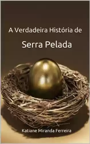 Livro PDF: A Verdadeira História de Serra Pelada