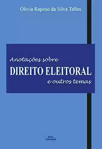 Livro PDF: Anotações sobre direito eleitoral e outros temas