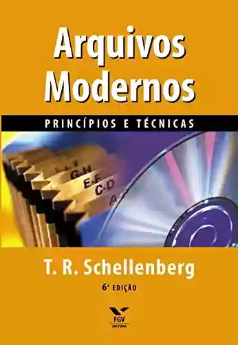 Livro PDF: Arquivos modernos: princípios e técnicas
