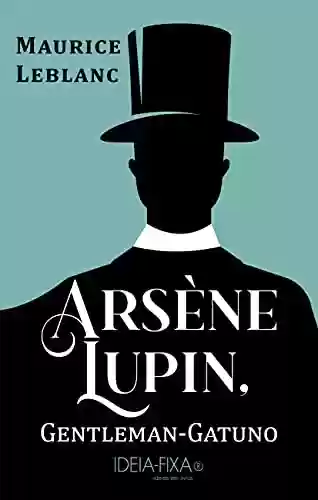 Livro PDF Arsène Lupin, Gentleman-Gatuno