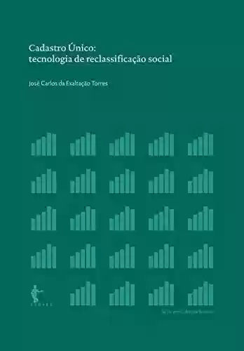Livro PDF: Cadastro Único: tecnologia de reclassificação social