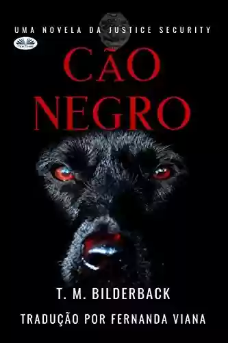 Livro PDF Cão Negro – Uma Novela da Justice Security