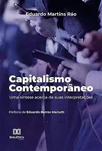 Capa do livro: Capitalismo contemporâneo: uma síntese acerca de suas interpretações - Ler Online pdf