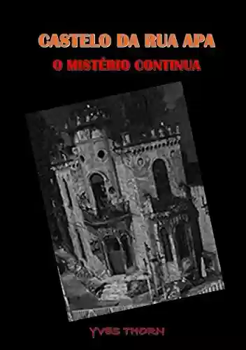 Capa do livro: Castelo da Rua Apa: O Mistério Continua - Ler Online pdf