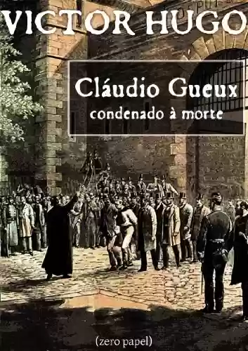 Livro PDF Cláudio Gueux, condenado à morte