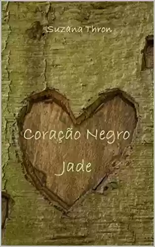 Capa do livro: Coração Negro: Jade - Ler Online pdf