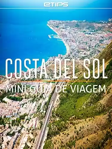 Livro PDF: Costa del Sol Mini Guia de Viagem