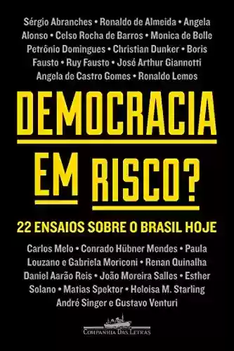 Capa do livro: Democracia em risco?: 22 ensaios sobre o Brasil hoje - Ler Online pdf