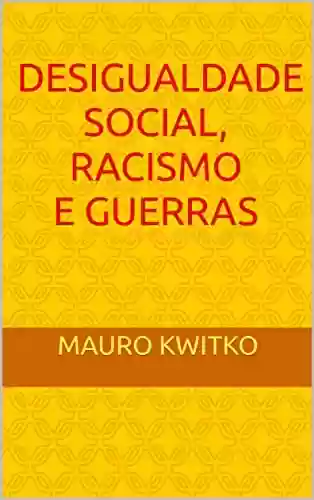 Livro PDF: desigualdade social, racismo e guerras: A Reencarnação e seu aspecto social