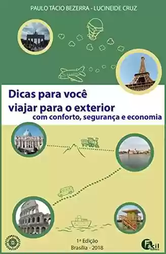 Livro PDF: Dicas para você viajar para exterior com conforto, segurança e economia