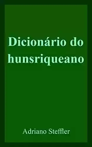 Livro PDF Dicionário do hunsriqueano