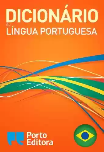 Livro PDF: Dicionário Porto Editora da Língua Portuguesa