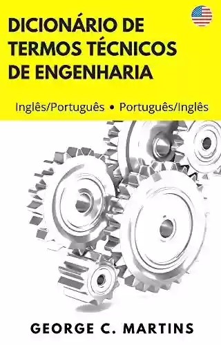 Livro PDF Dicionário Português-Inglês Inglês-Português de termos técnicos de engenharia