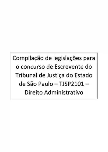 Livro PDF: Direito Administrativo: Escrevente – Tribunal de Justiça do Estado de São Paulo – TJSP2101