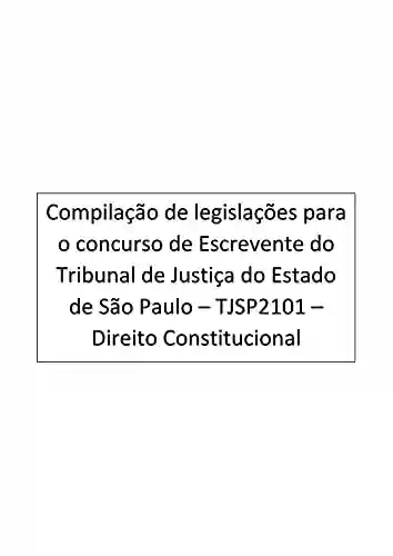 Livro PDF: Direito Constitucional: Escrevente – Tribunal de Justiça do Estado de São Paulo – TJSP2101