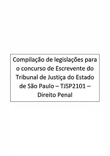 Livro PDF: Direito Penal: Escrevente – Tribunal de Justiça do Estado de São Paulo – TJSP2101