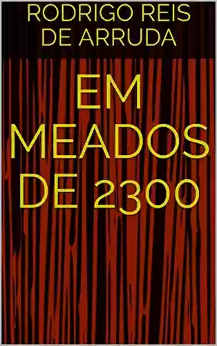 Livro PDF EM MEADOS DE 2300