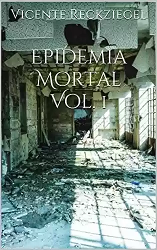 Livro PDF Epidemia Mortal Vol. 1