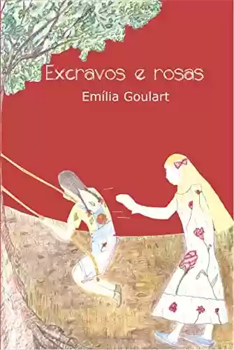 Capa do livro: Excravos e Rosas - Ler Online pdf
