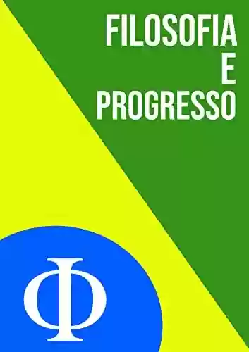 Capa do livro: Filosofia e Progresso - Ler Online pdf