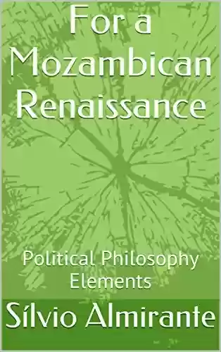 Livro PDF: For a Mozambican Renaissance: Political Philosophy Elements