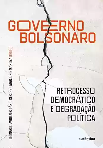 Livro PDF: Governo Bolsonaro: retrocesso democrático e degradação política