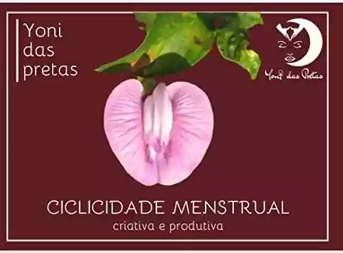 Capa do livro: Guia da Ciclicidade Menstrual Criativa e Produtiva - Ler Online pdf