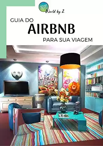 Livro PDF Guia do Airbnb: como usar a plataforma sem ter problemas